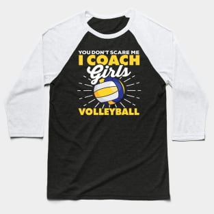 I coach girls volleyball beach volleyball player Baseball T-Shirt